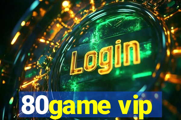80game vip